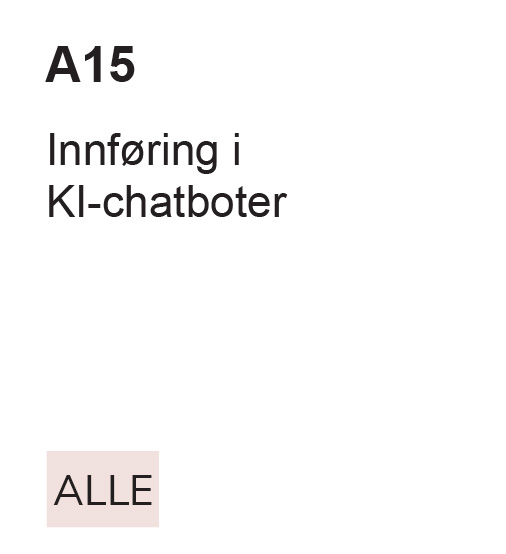 a15 Innføring i KI-chatboter, Alle